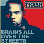 T-Kash: Hard Flows & Keen Insight-Meet Paris’ Protege